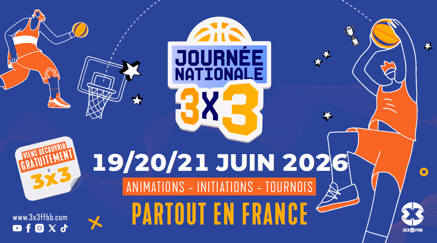 Quatrième édition de la Journée Nationale du 3x3, les 19, 20 et 21 juin 2026
